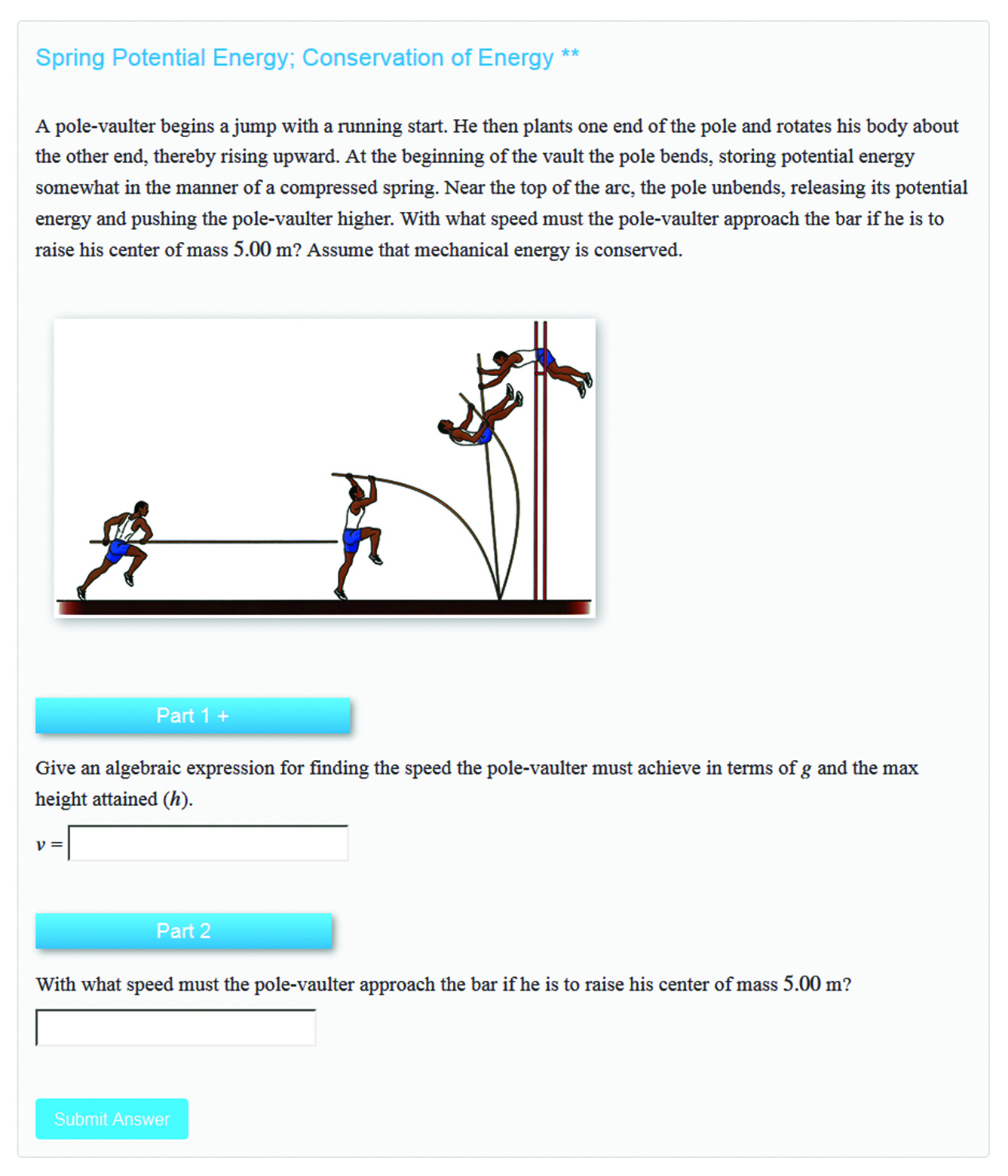 A question about a pole-vaulter beginning a jump with a running start, then rotating his body about the other end. Students must give an expression for the speed.
