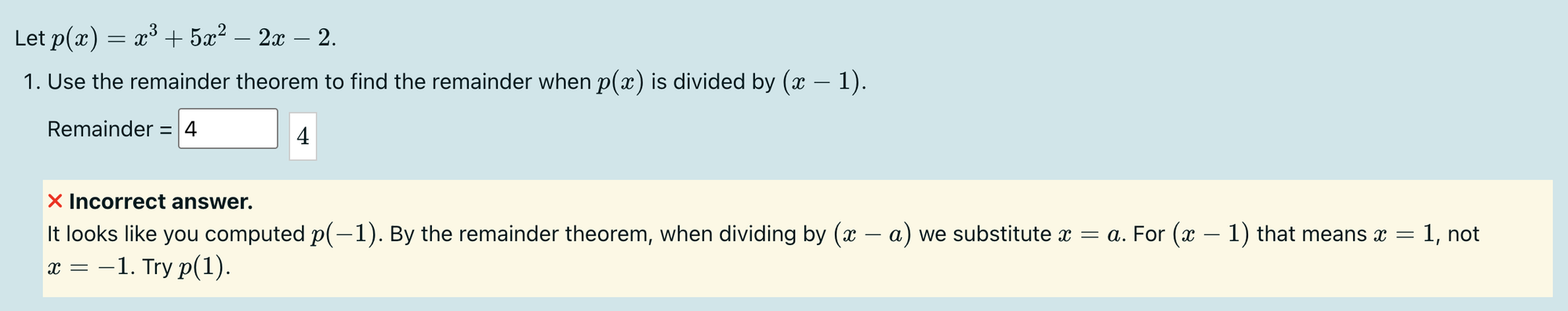 A STACK question with an incorect answer and the feedback the student receives.